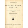 Literatura polska wieku XIX. Cz.2:  Od wystąpienia Mickiewicza do powstania listopadowego. Podręcznik dla szkół średnich