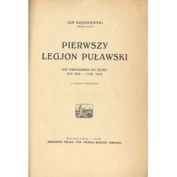 Pierwszy Legjon Puławski (od Pakosławia do Zelwy 19.V.1915 - 11.IX.1915)