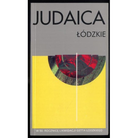 Judaica łódzkie w zbiorach muzealnych i zasobach archiwalnych