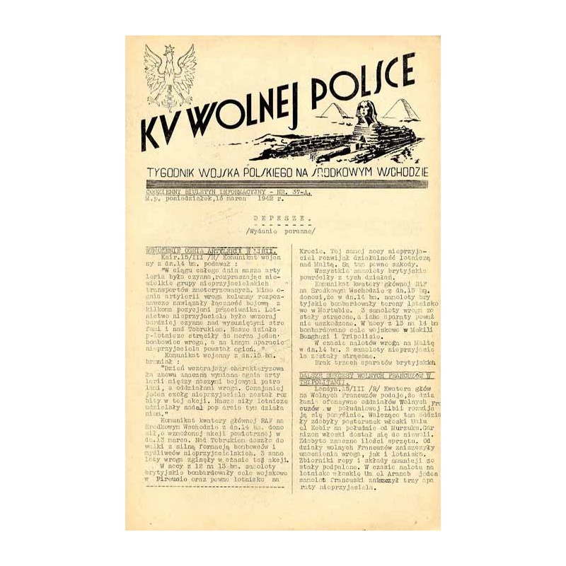 Ku Wolnej Polsce. Tygodnik Wojska Polskiego na Środkowym Wschodzie. Codzienny biuletyn informacyjny. 1942. Nr 37-A (16 marca 194