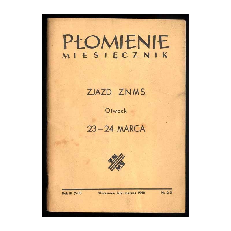 Płomienie Miesięcznik. R.3 (8) (1948). Nr 2-3 (II-III 1948). Zjazd ZNMS Otwock 23-24 marca