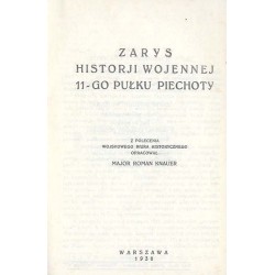Zarys historji wojennej 11-go pułku piechoty