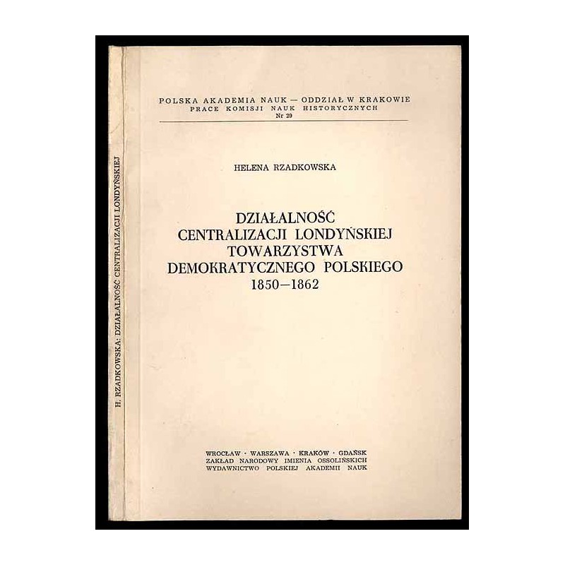 Działalność Centralizacji londyńskiej Towarzystwa Demokratycznego Polskiego 1850-1862