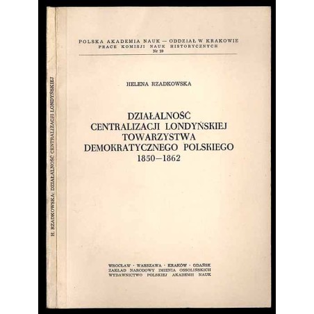 Działalność Centralizacji londyńskiej Towarzystwa Demokratycznego Polskiego 1850-1862