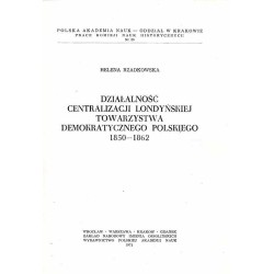 Działalność Centralizacji londyńskiej Towarzystwa Demokratycznego Polskiego 1850-1862