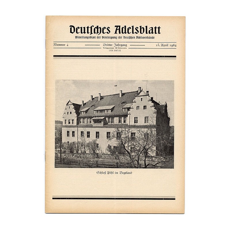 Deutsches Adelsblatt. 3. Jahrgang (1964). Nr 4 (15 IV 1964) [Schloß Pöhl im Vogtland]