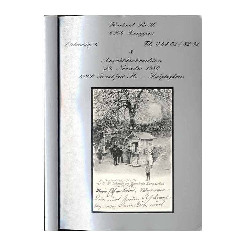 [Hartmut Raith] 8. Ansichtskartenauktion. Hartmut Raith. 29. November 1986, 11.00 Uhr. 6000 Frankfurt/M. - Kolpinghaus