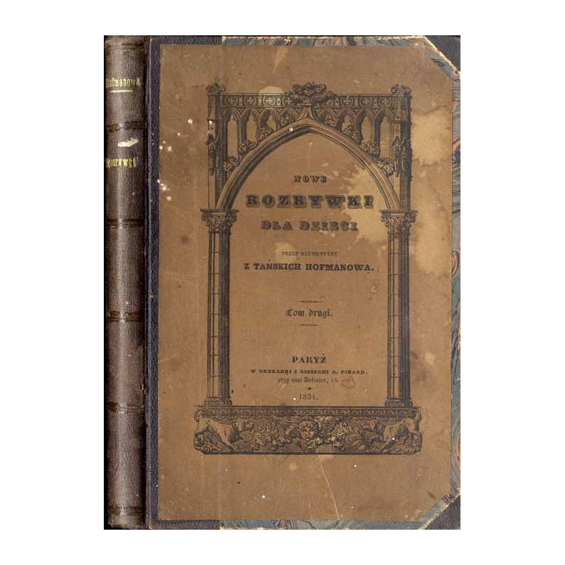 Nowe Rozrywki dla Dzieci przez Klementynę z Tańskich Hoffmanową. T. 2 (Kwiecień-Czerwiec 1834) (30.06.1834)