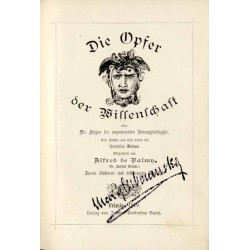 Die Opfer der Wissenschaft oder, Die Folgen der angewandten Naturphilosophie. Drei Bücher aus dem Leben des Professor Desens