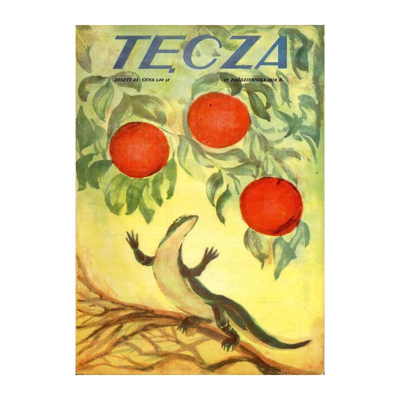 Tęcza. Ilustrowane pismo tygodniowe. R. 2 (1928). Z. 43 (27 października 1928) / Franciszek Siedlecki / Lew Tołstoj / Płock / An