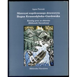 Mistrzyni współczesnego drzeworytu Bogna Krasnodębska-Gardowska. Katalog prac ze zbiorów Biblioteki Narodowej