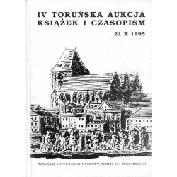 [Toruński Antykwariat Naukowy] Katalog IV Toruńskiej Aukcji Książek i Czasopism. Toruń 21 X 1995