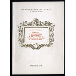Ślązacy w Uniwersytecie Krakowskim w XV i XVI wieku w świetle ich książek i księgozbiorów