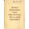 Alfred Rosenberg und der Mythus des 20. Jahrhunderts