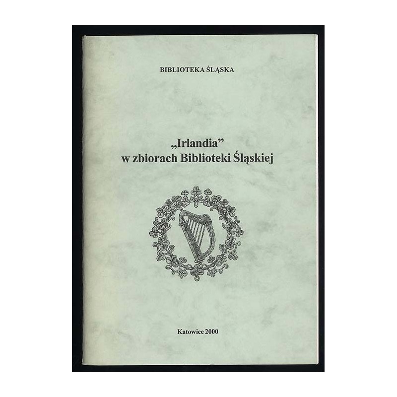 "Irlandia" w zbiorach Biblioteki Śląskiej