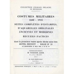 [Katalog aukcyjny] Collection Charles Delacre, de Bruxelles. Costumes militaires 1608 - 1935. Suites completes d'Estampes, d'Aqu