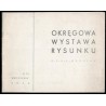 Okręgowa Wystawa Rysunku. Z.P.A.P. Wrocław