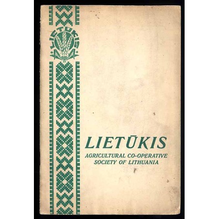 Lietukis. Agricultural Cooperative Society of Lithuania. 1923-1938 / Litwa