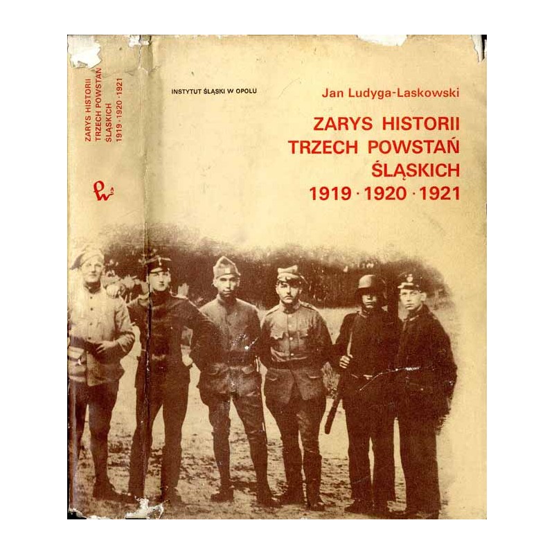 Zarys historii trzech powstań śląskich. 1919-1920-1921