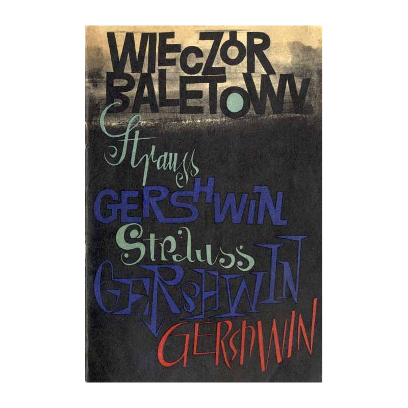 Wieczór baletowy. George Gershwin: Błękitna Rapsodia. Amerykanin w Paryżu. Johann Strauss: Pierwszy walc. 73 premiera 14 marca 1