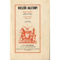 Wieczór baletowy. George Gershwin: Błękitna Rapsodia. Amerykanin w Paryżu. Johann Strauss: Pierwszy walc. 73 premiera 14 marca 1