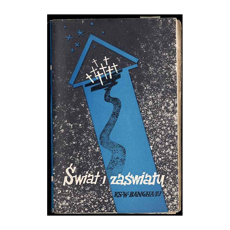 Świat i zaświaty. Królestwo wieczne w starciu z czasem