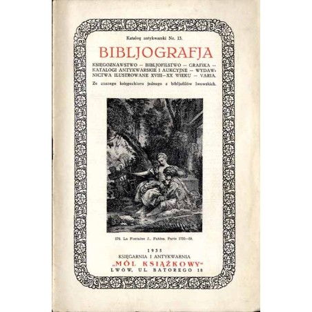 Księgarnia i Antykwarnia "Mól Książkowy". Lwów, ul. Batorego 18. Katalog antykwarski Nr 13 (1935), Bibljografja, księgoznawstwo,