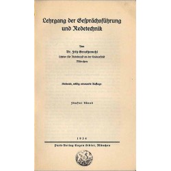 Lehrgang der Gesprächsführung und Redetechnik. Fünfter Abend