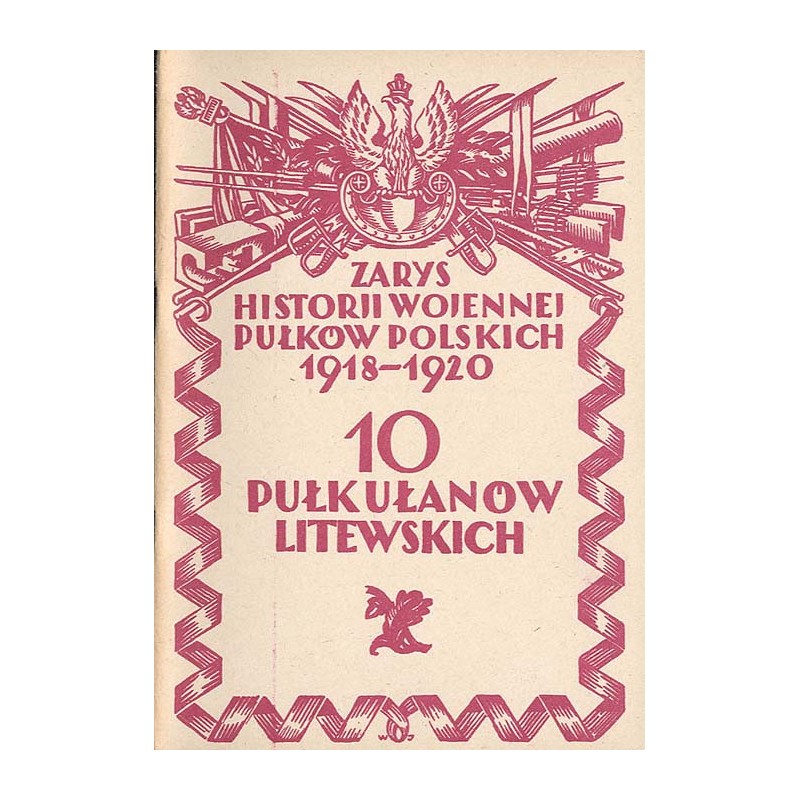 Zarys historji wojennej 10-go pułku ułanów litewskich