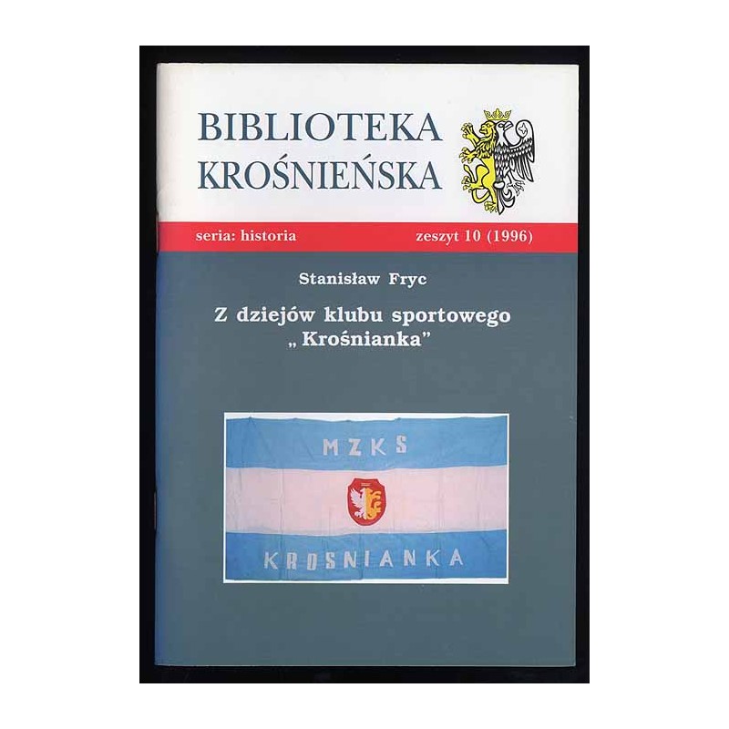 Z dziejów klubu sportowego "Krośnianka"