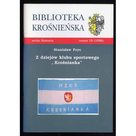 Z dziejów klubu sportowego "Krośnianka"