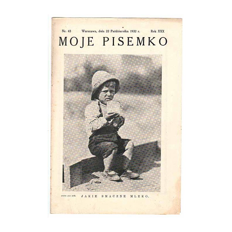 Moje Pisemko. R.30 (1932). Nr 43 (22 października 1932)
