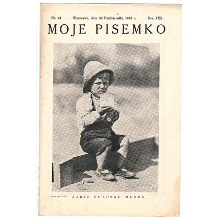 Moje Pisemko. R.30 (1932). Nr 43 (22 października 1932)