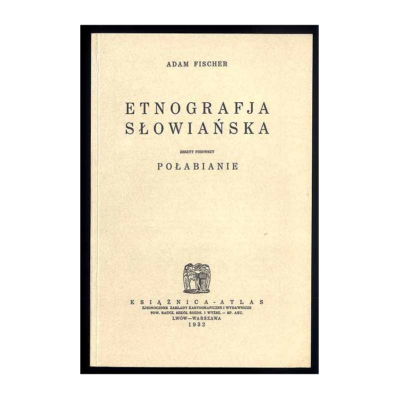 Etnografia słowiańska. Z.1: Połabianie