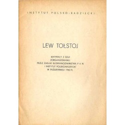 Lew Tołstoj. Materiały z Sesji zorganizowanej przez Zakład Słowianoznawstwa PAN i Instytut Polsko-Radziecki w październiku 1960