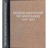 Muzeum Narodowe we Wrocławiu 1947-2007