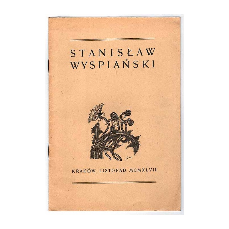 W czterdziestolecie śmierci. Stanisław Wyspiański