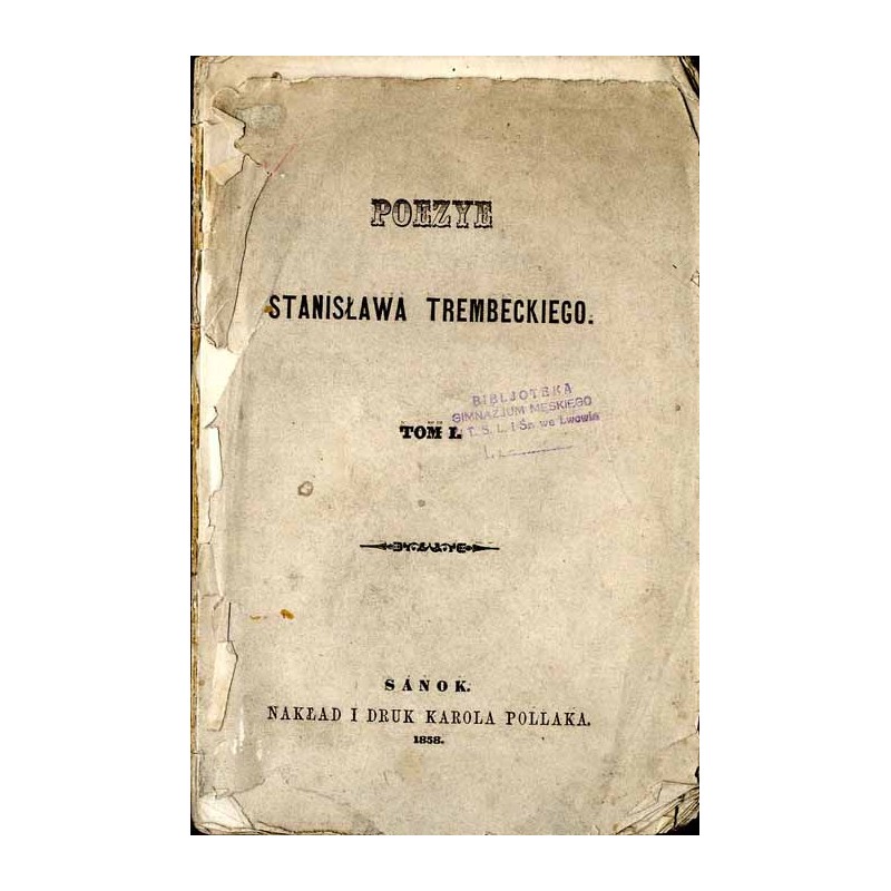 Poezye Stanisława Trembeckiego. T. 1