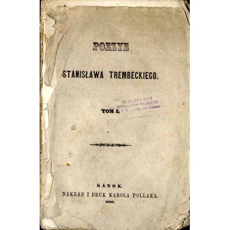 Poezye Stanisława Trembeckiego. T. 1