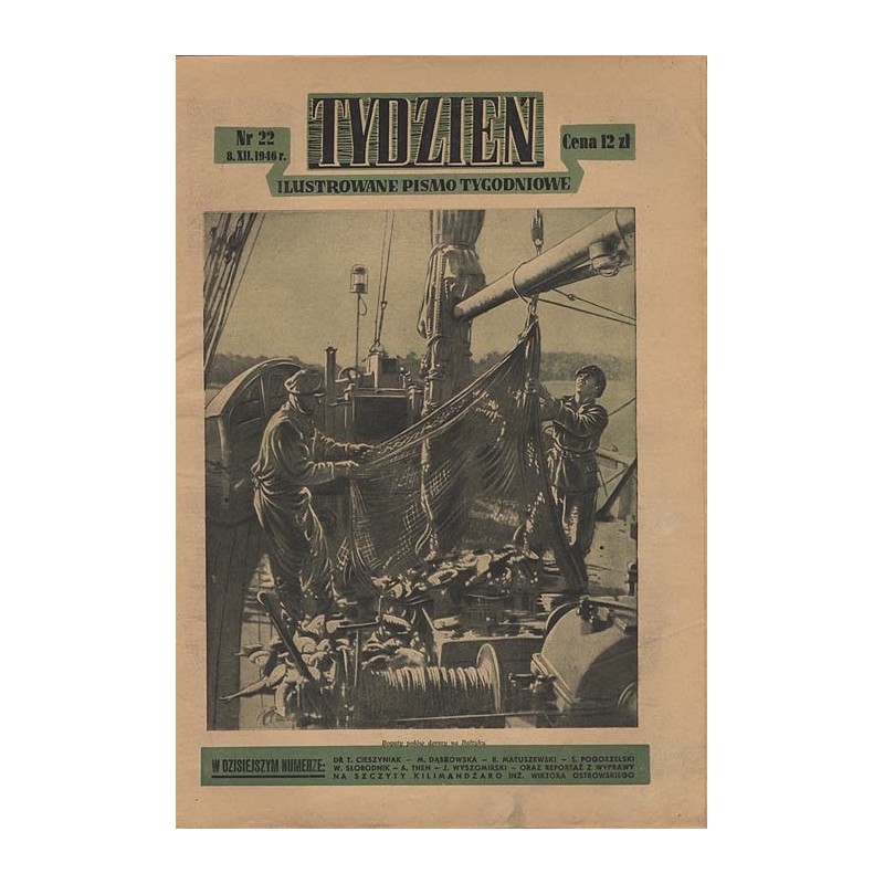 Tydzień. Ilustrowane pismo tygodniowe. R.1 (1946). Nr 22 (8 grudnia 1946)