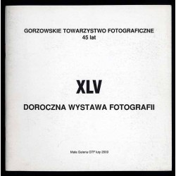 XLV Doroczna Wystawa Fotografii