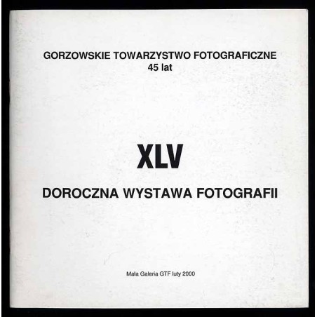 XLV Doroczna Wystawa Fotografii