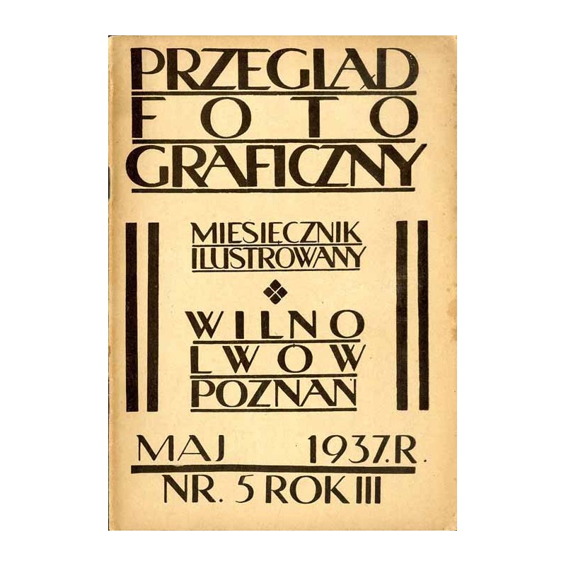 Przegląd Fotograficzny. Miesięcznik ilustrowany. Organ Fotoklubu Wileńskiego i Lwowskiego Towarzystwa Fotograficznego. R. 3 (193