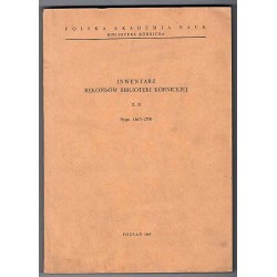 Inwentarz rękopisów Biblioteki Kórnickiej. Z.2: Sygn. 1613-2700