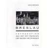 Breslau. Fotografien aus der Zeit zwischen den beiden Weltkriegen