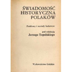 Świadomość historyczna Polaków. Problemy i metody badawcze