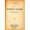 Wielki cham. Powieść współczesna