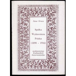 Spółka Wydawnicza Polska (1890-1916). Wydawnictwo krakowskich konserwatystów