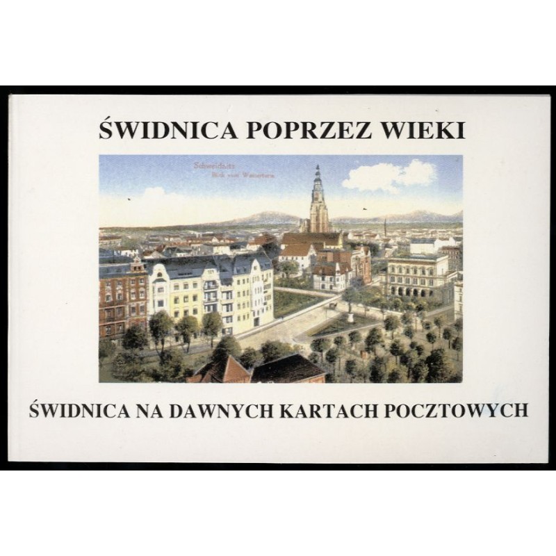 Świdnica na dawnych kartach pocztowych