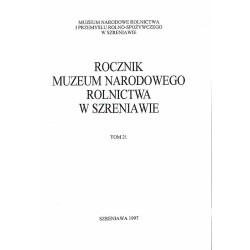 Rocznik Muzeum Narodowego Rolnictwa w Szreniawie. T.21 (1997)